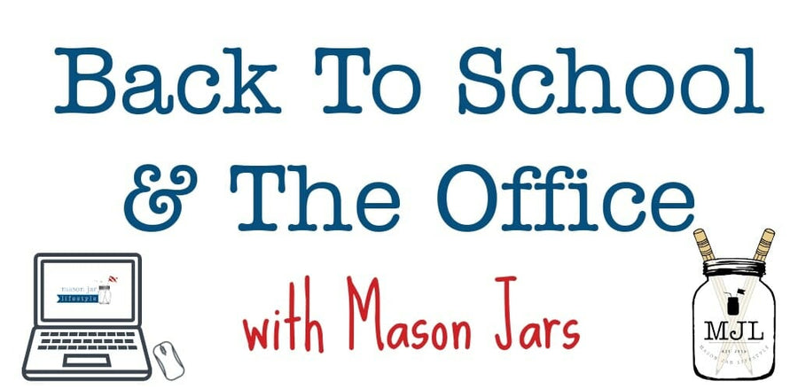 Mason Jar Lifestyle Back To School Blog Post Banner