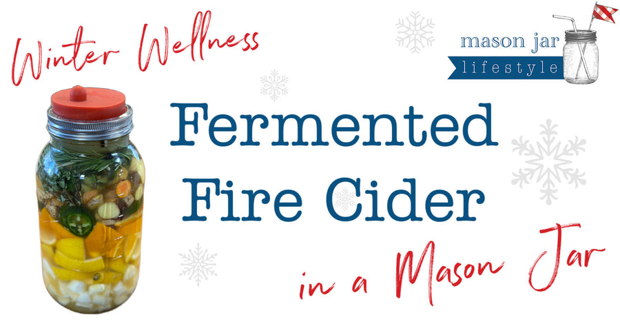 Fermented Fire Cider Using a Mason Jar