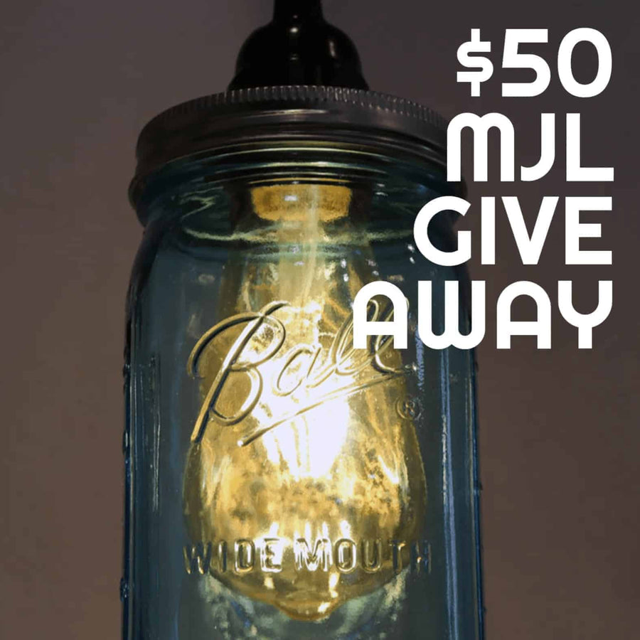 $50 Mason Jar Lifestyle Give Away