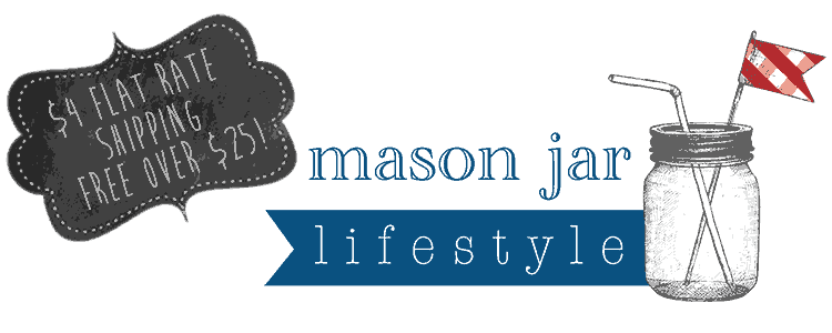 Mason Jar Lifestyle - $4 Flat Rate Shipping