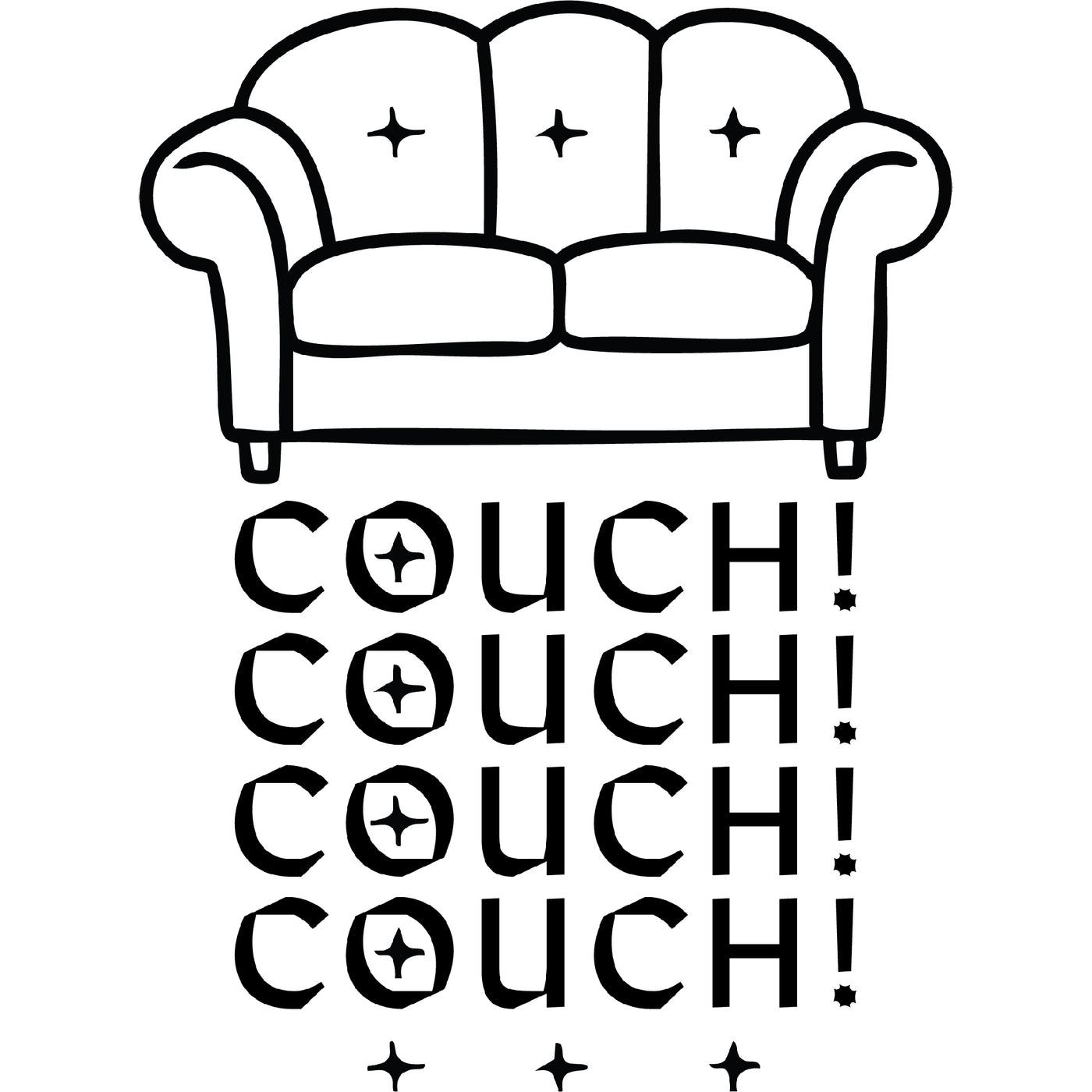 A black and white graphic for laser engraving: says "Couch! Couch! Couch! Couch!" with a graphic of a couch above that.