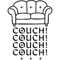 A black and white graphic for laser engraving: says "Couch! Couch! Couch! Couch!" with a graphic of a couch above that.