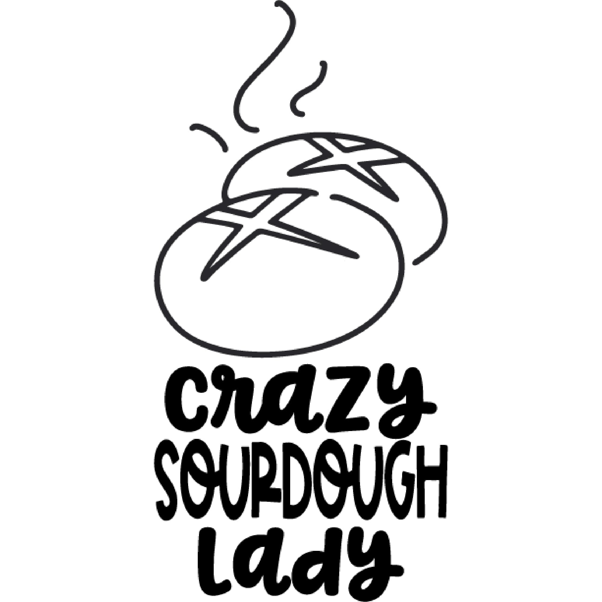 A black and white graphic for laser engraving: There are two buns steaming, with the words "Crazy Sourdough Lady" underneath.