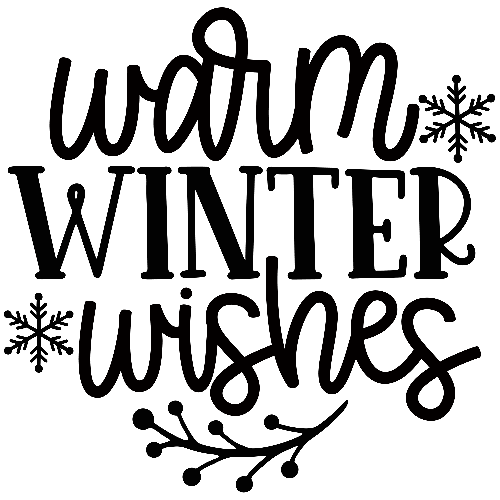 A black and white graphic for laser engraving: text reading "Warm Winter Wishesl" with snowflakes to the sides and a holy branch underneath.