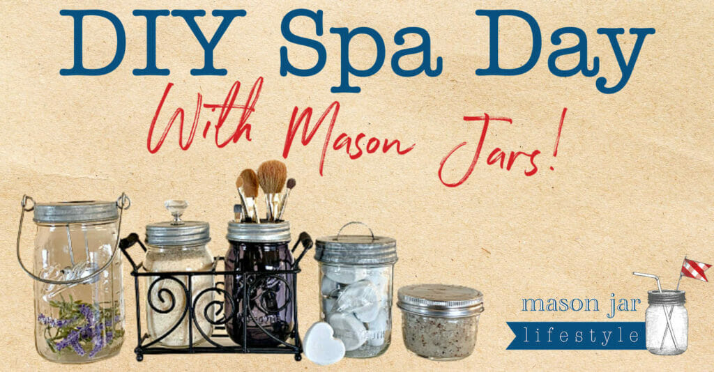 Easy, DIY, homemade spa day kit recipes using Mason jars including sugar scrub, milk salt bath soak, and bath bombs