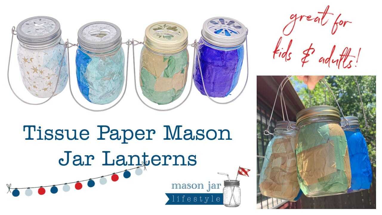 mason jar lifestyle easy DIY make your own tissue paper mason jar lantern craft for kids or adults blog 2022
