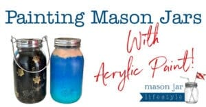Painting Mason Jars with Acrylic Paint fun crafts for kids and adults easy diy gifts simple homemade